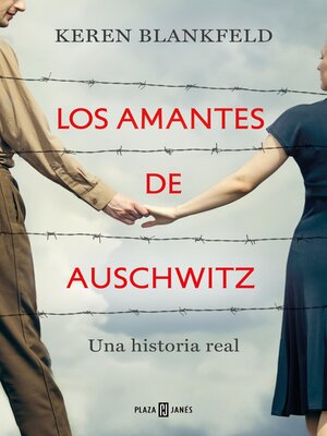 Los amantes de Auschwitz - ebook